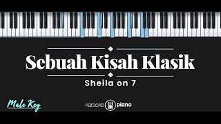 Sebuah Kisah Klasik  Sheila On 7 KARAOKE PIANO  MALE KEY [upl. by Hebrew852]