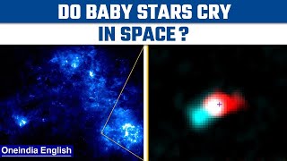 Crying Baby Star in space can help understand the formation of stars  Oneindia News News [upl. by Sivat]