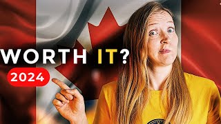 Is Moving to CANADA Worth it in 2024 [upl. by Fu]