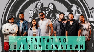 Levitating Dua Lipa  Cover by DOWNTOWN [upl. by Marelda]