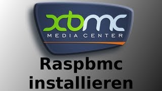 Tutorial Raspberry Pi  Raspbmc installieren GERMANDEUTSCH [upl. by Niran]