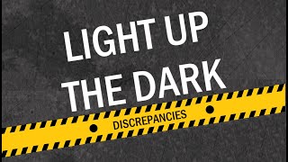 Discrepancies  Light Up The Dark HD [upl. by Perretta]