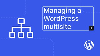 Managing a WordPress multisite network [upl. by Iemaj228]