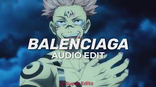 Balenciaga Audio Edit [upl. by Nilsoj]