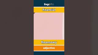 🇬🇧🇵🇱 financial  finansowy  learn English  Uczmy się angielskiego [upl. by Eirrehs670]