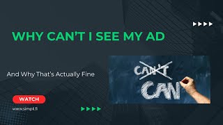 Why You Don’t See Your Digital Ads And Why That’s Actually Fine [upl. by Phillis]