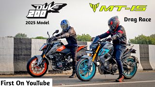 KTM Duke 200 Vs MT 15  Drag Race  First On Youtube [upl. by Annawak]