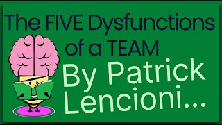 The Five Dysfunctions Of A Team By Patrick Lencioni Animated Summary [upl. by Anuala443]