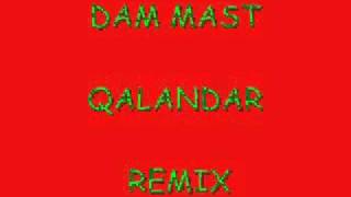 Dam Mast Qalandar Rare Remix [upl. by Limber]