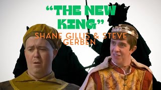 “The New King” Skit  Shane Gillis amp Steve Gerben [upl. by Anaujait429]