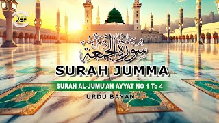 Surah Al Jumuah  Ayat 1  4 Friday Most Special Surah سورۃ جمعہ bayan Qurantranslation [upl. by Fessuoy]