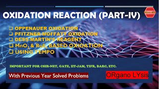 OXIDATION REACTIONS PART  IV  OPPENAUER OXIDATION MOFFATT OXIDATION TEMPO IBX DESSMARTIN [upl. by Etienne]