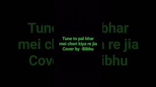 TUNE TO PAL BHAR MEIN CHORI KIYA RE JIABibhusonunigam song [upl. by Strohbehn]