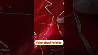 velvet shawl Ghar pr kese banye handwork poshak bride shawl shawl bride baisa handwork velvet [upl. by Amoreta]