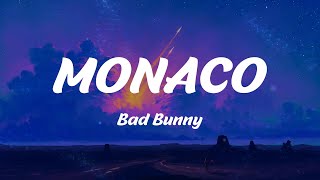 MONACO  Bad Bunny Lyrics [upl. by Tyra]