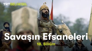 Savaşın Efsaneleri  Otlukbeli Savaşı  TRT Belgesel [upl. by Law]