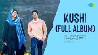 Kushi Full Album  Lofi  Aradhya  Na Roja Nuvve  Yedhaki Oka Gaayam  Kushi Title Song [upl. by Anitsej]