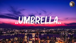 Rihanna UmbrellaLyrics  8 Letters Lewis Capaldi Hot Lyrics 2023 [upl. by Yrro]