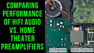 Comparing Performance of Hifi Audio vs Home Theater Preamps [upl. by Halette]