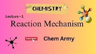 Reaction Mechanism [upl. by Wetzell]