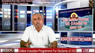 KSOU EXAMINATION RELATED ISSUE Online Induction Programme 2022 23 Academic Year January Cycle [upl. by Adnocahs]