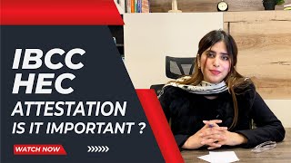 How to attest documents by HEC amp IBCC  Why is it important to attest Documents  Study abroad [upl. by Alig]