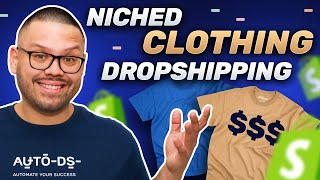 How To Start A Niche Clothing Dropshipping Store StepByStep [upl. by Ayaros]