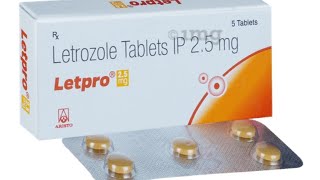 Letpro 25 mg  letrozole tablet ip 25 mg uses in hindi  letpro 25mg  letroz tablet uses [upl. by Veriee761]