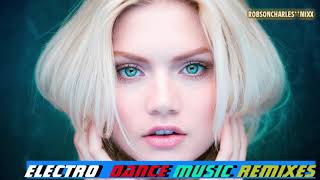 ELECTRO DANCE MUSIC REMIXES [upl. by Madanhoj]