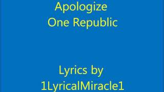 One Republic Apologize Lyrics [upl. by Naawaj]