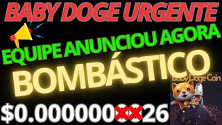 BABY DOGE URGENTE EQUIPE FEZ REVELAÇÃO BOMBÁSTICA AGORA ISSO MUDA TUDO [upl. by Auqenaj]