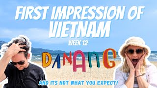 WE MADE IT TO DA NANG VIETNAM  First Impressions were not what we expected [upl. by Yanehc84]