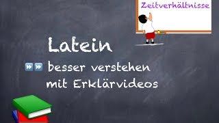 ERKLÄRVIDEO Latein AcI – Zeitverhältnisse [upl. by Sito]