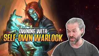 Hearthstone Owning with SelfOwn Warlock [upl. by Ihtak]