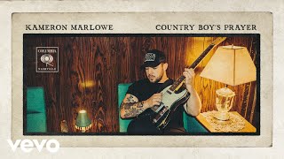 Kameron Marlowe  Country Boys Prayer Official Audio [upl. by Akimed]