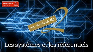 Les systèmes et les référentiels en Terminale [upl. by Pas]