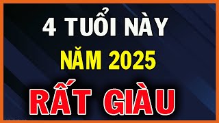 4 Con Giáp Được Trời Ban Đại Lộc Năm 2025 Làm Gì Cũng Được ĐẠI CÁT Tài Lộc Thuận Buồm Xuôi Gió SDHP [upl. by Ennaer463]