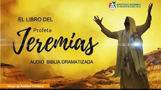 El Libro del Profeta Jeremias  Audio Biblia Dramatizada [upl. by Prochora]