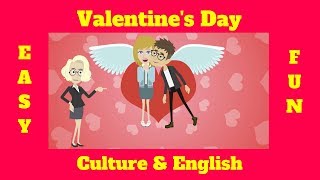 Valentines Day  English amp Culture  English Lessons  Valentines Day in North America [upl. by Treva121]