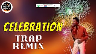 Kool amp The Gang  Celebration  80s HITS  Trap Remix Guys [upl. by Antoinetta]