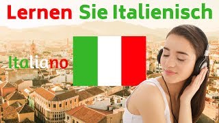 Lernen Sie Italienisch im Schlaf  Die wichtigsten Italienischen Sätze und Wörter  Italienisch [upl. by Suter588]