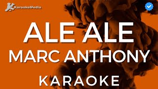 Marc Anthony  Ale Ale Karaoke [upl. by Chun]