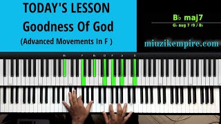 Goodness of God Advanced Piano Breakdown in the Key of F [upl. by Ebag]