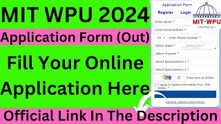 MIT WPU 2024 Application Form Out  Step by Step Procedure  How To Fill MIT WPU Application 2024 [upl. by Hamann228]