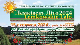 Zapraszamy na Łemkowskie Lato do Trzmielowa 15062024 Запрашаме на Лемківскє Літо до Чмелова [upl. by Airdnaid258]