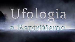 Quem foram os quotExilados de Capelaquot  Ufologia e Espiritismo 19082017 [upl. by Gerik945]