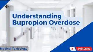 Understanding Bupropion Overdose A Case Study  Bupropion Side Effects bupropion [upl. by Lucho156]