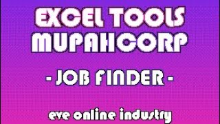 Tools series  Job Finder  excel for eve online industry [upl. by Naarah]