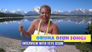 Orisha Oshun SongsMusic sang by Yeye Osun Osogbo in an Interview with Her  Ore Yeye o [upl. by Mojgan]