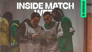 Trêve intense  Inside Match Week E18S04 [upl. by Lacey860]